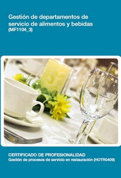 GESTIÓN DE DEPARTAMENTOS DE SERVICIOS DE ALIMENTOS Y BEBIDAS GESTIÓN DE DEPARTAMENTOS DE SERVICIOS DE ALIMENTOS Y BEBIDAS