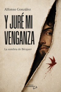 Y juré mi venganza. La sombra de Bécquer 