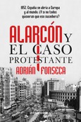 Alarcón y el caso protestante