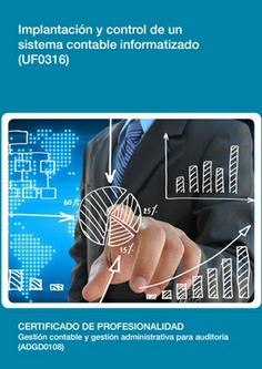 IMPLANTACIÓN Y CONTROL DE UN SISTEMA CONTABLE INFORMATIZADO IMPLANTACIÓN Y CONTROL DE UN SISTEMA CONTABLE INFORMATIZADO