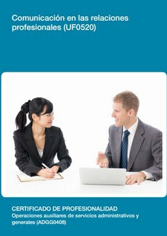 COMUNICACIÓN EN LAS RELACIONES PROFESIONALES COMUNICACIÓN EN LAS RELACIONES PROFESIONALES