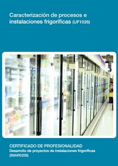 CARACTERIZACIÓN DE PROCESOS E INSTALACIONES FRIGORÍFICAS CARACTERIZACIÓN DE PROCESOS E INSTALACIONES FRIGORÍFICAS