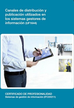 CANALES DE DISTRIBUCIÓN Y PUBLICACIÓN UTILIZADOS EN LOS SISTEMAS GESTORES DE INFORMACIÓN CANALES DE DISTRIBUCIÓN Y PUBLICACIÓN UTILIZADOS EN LOS SISTEMAS GESTORES DE INFORMACIÓN