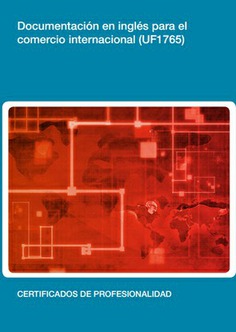 DOCUMENTACIÓN EN INGLÉS PARA EL COMERCIO INTERNACIONAL DOCUMENTACIÓN EN INGLÉS PARA EL COMERCIO INTERNACIONAL