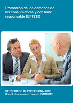 PROMOCIÓN DE LOS DERECHOS DE LOS CONSUMIDORES Y CONSUMO RESPONSABLE PROMOCIÓN DE LOS DERECHOS DE LOS CONSUMIDORES Y CONSUMO RESPONSABLE