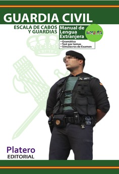 GUARDIA CIVIL. ESCALA DE CABOS Y GUARDIAS. MANUAL DE LENGUA EXTRANJERA. INGLÉS GUARDIA CIVIL. ESCALA DE CABOS Y GUARDIAS. MANUAL DE LENGUA EXTRANJERA. INGLÉS