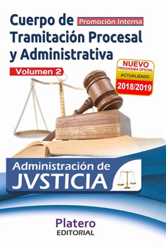 TRAMITACIÓN PROCESAL Y ADVA ADMINISTRACIÓN JUSTICIA PROMOCIÓN INTERNA. TEMARIO VOL II