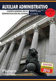 AUXILIAR ADMINISTRATIVO. CUERPO GENERAL DE LA ADMINISTRACIÃN DEL ESTADO. SIMULACRO EXAMEN. EJERCICIO 1