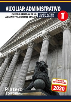 AUXILIAR ADMINISTRATIVO. CUERPO GENERAL DE LA ADMINISTRACIÓN DEL ESTADO. SIMULACRO EXAMEN. EJERCICIO 1