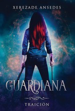 Presentación de Guardiana: Traición 