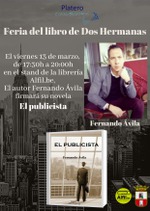 FIRMA DE LA NOVELA “EL PUBLICISTA” EN LA FERIA DEL LIBRO DE DOS HERMANAS