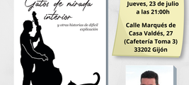 PRESENTACIÓN GATOS DE MIRADA INTERIOR Y OTRAS HISTORIAS DE DIFÍCIL EXPLICACIÓN