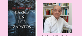 PRESENTACIÓN BARRO EN LOS ZAPATOS DE JOSÉ ANTONIO PÉREZ DOMÍNGUEZ