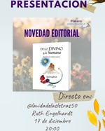 PRESENTACIÓN DE LO DIVINO Y LO HUMANO, DE RUTH ENGELHARDT PINTIADO