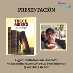 PRESENTACIÓN DEL LIBRO TRECE MESES DEL AUTOR JOSÉ LUIS REGOJO BORRÁS EN TEIÀ (BARCELONA)