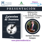 ENRIQUE SÁNCHEZ CAMPOS PRESENTA "EPÍSTOLAS DE FRONTERA" EN CÓRDOBA