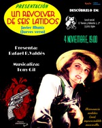 PRESENTACIÓN "UN REVÓLVER DE SEIS LATIDOS"