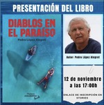 PEDRO LÓPEZ ALEGRET PRESENTA "DIABLOS EN EL PARAISO" EN AQUARIUM BARCELONA