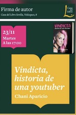 PRESENTACIÓN DE "VINDICTA, HISTORIA DE UNA YOUTUBER" EN CASA DEL LIBRO, SEVILLA