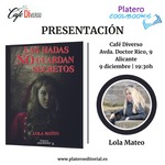 LOLA MATEO PRESENTA "LAS HADAS NO GUARDAN SECRETOS" EN ALICANTE