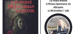 LOLA MATEO PRESENTA LA NOVELA "LAS HADAS NO GUARDAN SECRETOS" EN ALICANTE