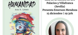 ANA R. LOBATO PRESENTA "HUMANIDAD" EN SEVILLA