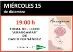 PRESENTACIÓN Y FIRMA DE "AMARGAMAR" EN VIGO