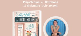 PRESENTACIÓN DE "UN CAFÉ EN AUTODEFINICIONES" EN BARCELONA