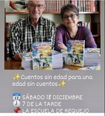 PRESENTACIÓN "CUENTOS SIN EDAD PARA UNA EDAD SIN CUENTOS" DE CAROLINA ROJAS Y FELICÍSIMO PÉREZ