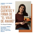 CUENTACUENTOS Y FIRMA DE "EL VIAJE DE ANAMÚ" CON RAQUEL ESTEBAN EN MADRID