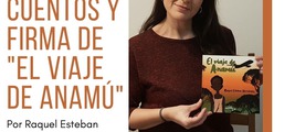 CUENTACUENTOS Y FIRMA DE "EL VIAJE DE ANAMÚ" CON RAQUEL ESTEBAN EN MADRID