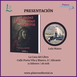 PRESENTACIÓN DE "LAS HADAS NO GUARDAN SECRETOS" DE LOLA MATEO EN ALICANTE