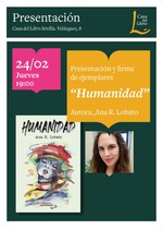 PRESENTACIÓN Y FIRMA DE "HUMANIDAD" DE ANA R. LOBATO EN SEVILLA