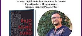 PRESENTACIÓN DE BAJO EL SIGNO DEL LOBO EN ALICANTE