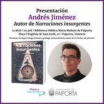 PRESENTACIÓN DE "NARRACIONES INSURGENTES" DE ANDRÉS JIMÉNEZ