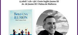 FELIPE COMPANY FIRMA "SOLO UNA ILUSION" EN PALMA DE MALLORCA