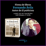 FERNANDO ÁVILA FIRMA "EL PUBLICISTA" EN SEVILLA