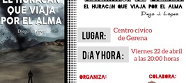 PRESENTACIÓN DE "EL HURACÁN QUE VIAJA POR EL ALMA" EN GERENA