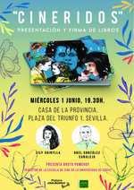 PRESENTACIÓN DE “CINERIDOS”, POR ABEL GONZÁLEZ Y LILY VAINYLLA, EN SEVILLA