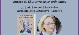 PRESENTACIÓN “EL SUSURRO DE LOS ARÁNDANOS”, DE MARTA VON POROSZLAY, EN TENERIFE