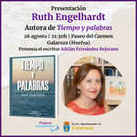 RUTH ENGELHARDT PRESENTA “TIEMPO Y PALABRAS” EN GALAROZA, HUELVA