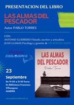 PRESENTACIÓN DE “LAS ALMAS DEL PESCADOR”, DE PABLO TORRES, EN ALMERÍA