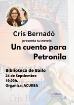 PRESENTACIÓN DE “UN CUENTO PARA PETRONILA”, DE CRIS BERNADÓ, EN BAILO, HUESCA