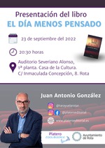 PRESENTACIÓN DE “EL DÍA MENOS PENSADO”, DE JUAN ANTONIO GONZÁLEZ, EN ROTA, CÁDIZ