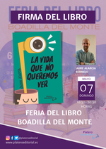 Firma de ejemplares de La vida que no queremos ver en la Feria del Libro de Boadilla del Monte / Platero CoolBooks