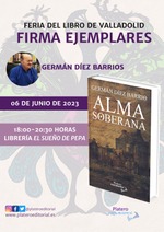 Firma de ejemplares de Alma soberana en la Feria del Libro de Valladolid / Platero CoolBooks
