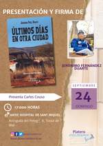 Presentación de Últimos días en otra ciudad en Tossa de Mar / Platero Coolbooks