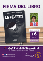 Firma de ejemplares de La cicatriz en Albacete / Platero CoolBooks
