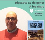 Presentación de Últimos días en otra ciudad en Lloret de Mar / Platero CoolBooks