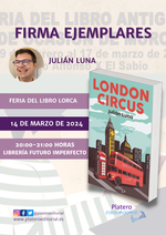 Firma de ejemplares de London Circus en la Feria del Libro de Lorca / Platero CoolBooks